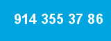 914 355 37 86